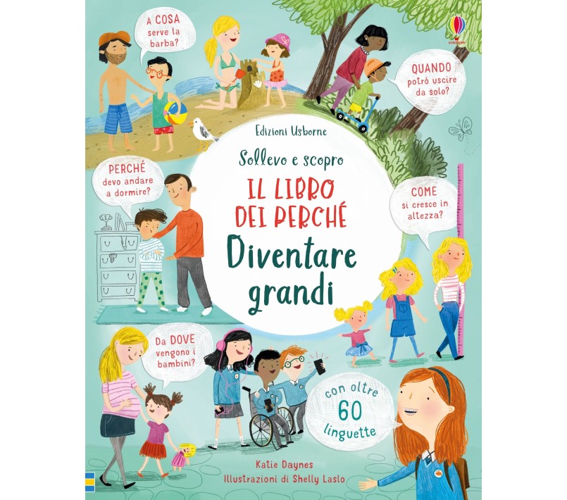 IL LIBRO DEI PERCHE' - DIVENTARE GRANDI