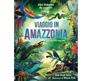 LIBRO DA SCOPRIRE - VIAGGIO IN AMAZZONIA