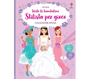 LIBRO CON ADESIVI - VESTO LE BAMBOLINE - STILISTA PER GIOCO COLLEZIONE SPOSA