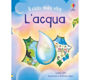 IL CICLO DELLA VITA - L'AQUA