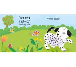 LIBRO TATTILE E SONORO - NON FARMI IL SOLLETICO DICE IL CAGNOLINO