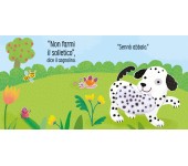 LIBRO TATTILE E SONORO - NON FARMI IL SOLLETICO DICE IL CAGNOLINO
