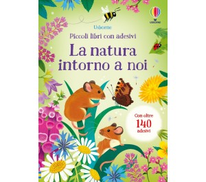 PICCOLO LIBRO CON ADESIVI - LA NATURA INTORNO A  NOI